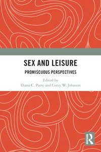 bokomslag Sex and Leisure