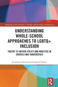 bokomslag Understanding Whole-School Approaches to LGBTQ+ Inclusion