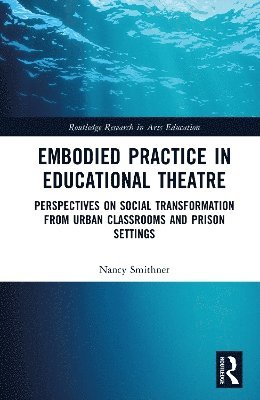 bokomslag Embodied Learning in Educational Theatre