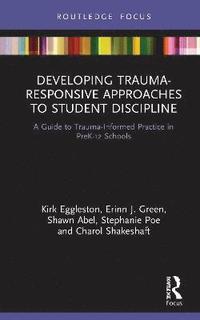 bokomslag Developing Trauma-Responsive Approaches to Student Discipline