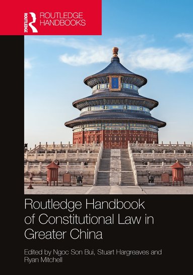 bokomslag Routledge Handbook of Constitutional Law in Greater China