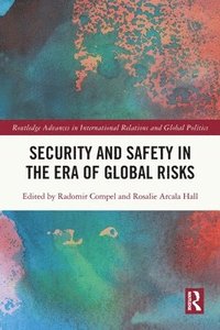 bokomslag Security and Safety in the Era of Global Risks