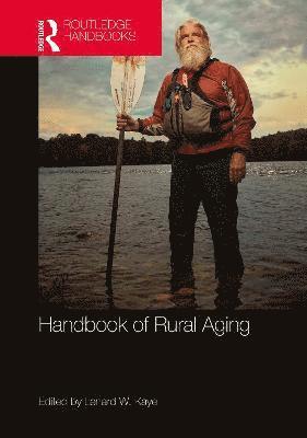 Lenard Kaye - Handbook of Rural Aging, Inbunden