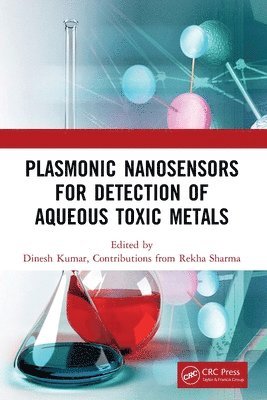 Plasmonic Nanosensors for Detection of Aqueous Toxic Metals 1