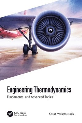 Kavati Venkateswarlu, United Arab Emirates.) Venkateswarlu, Kavati (RAK Research and Innovation Center, American University of Ras Al Khaimah", Ras Al Khaimah - Engineering Thermodynamics, Häftad