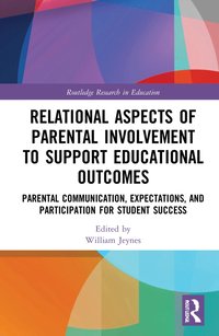 bokomslag Relational Aspects of Parental Involvement to Support Educational Outcomes