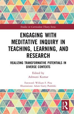 Engaging with Meditative Inquiry in Teaching, Learning, and Research 1