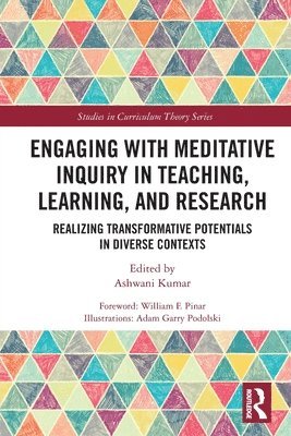 Engaging with Meditative Inquiry in Teaching, Learning, and Research 1