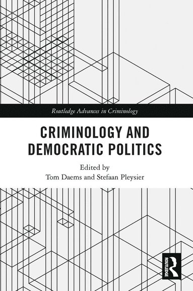 bokomslag Criminology and Democratic Politics