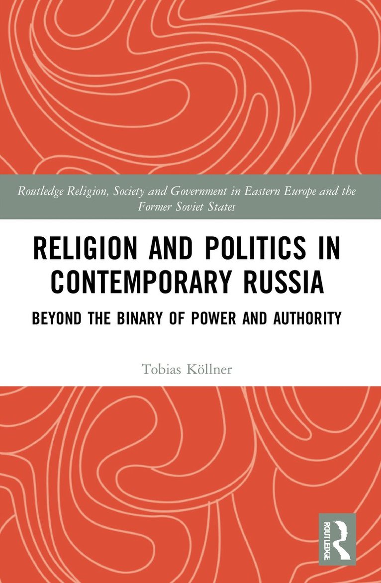 Religion and Politics in Contemporary Russia 1