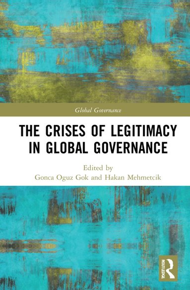 bokomslag Crises of Legitimacy in Global Governance