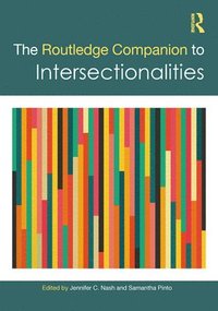 bokomslag The Routledge Companion to Intersectionalities