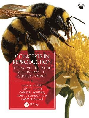 Gary M. Wessel, Julian L. Wong, Harvey Florman, Carmen J. Williams, Mark A. Johnson - Concepts in Reproduction, Häftad