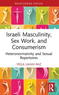 bokomslag Israeli Masculinity, Sex Work, and Consumerism