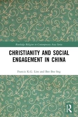 bokomslag Christianity and Social Engagement in China