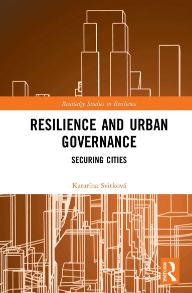 bokomslag Resilience and Urban Governance