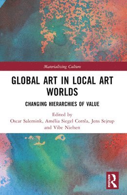 Global Art in Local Art Worlds 1