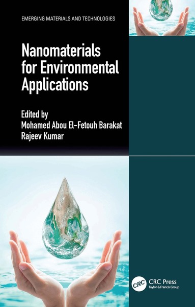 Mohamed Abou El-Fetouh Barakat, Rajeev Kumar - Nanomaterials for Environmental Applications, Inbunden