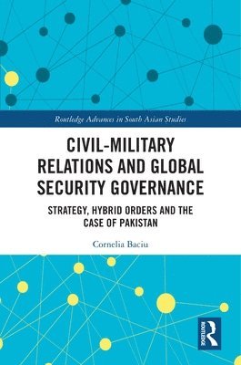 Civil-Military Relations and Global Security Governance 1