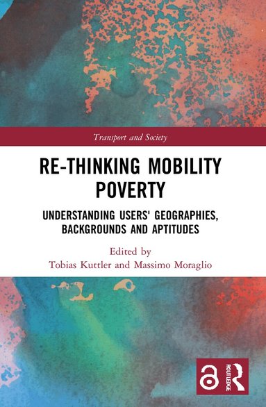 Tobias Kuttler, Massimo Moraglio - Re-thinking Mobility Poverty, Häftad