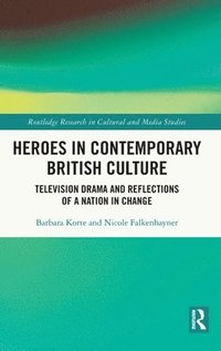 bokomslag Heroes in Contemporary British Culture