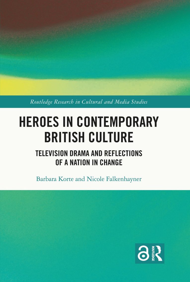 Heroes in Contemporary British Culture 1