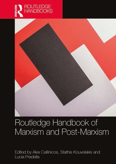 bokomslag Routledge Handbook of Marxism and Post-Marxism