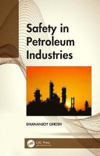 bokomslag Safety in Petroleum Industries