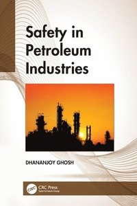 bokomslag Safety in Petroleum Industries
