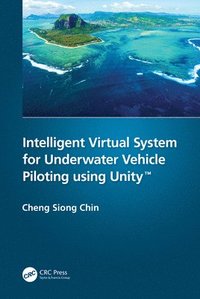 bokomslag Intelligent Virtual System for Underwater Vehicle Piloting using Unity