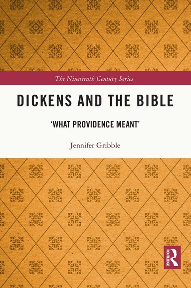 Jennifer Gribble - Dickens and the Bible, Häftad