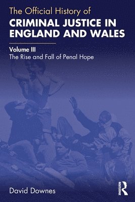 The Official History of Criminal Justice in England and Wales 1