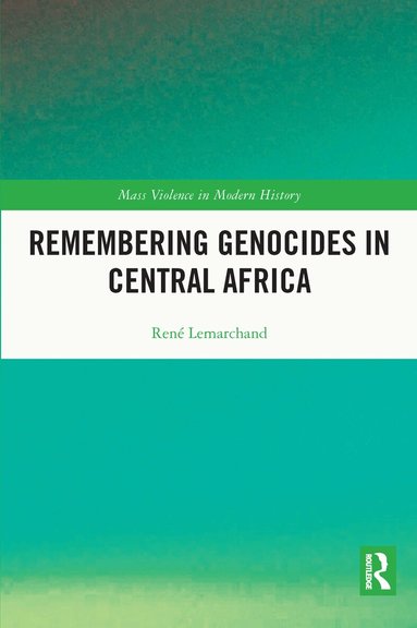 René Lemarchand - Remembering Genocides in Central Africa, Häftad