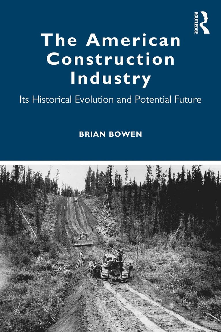 Brian Bowen - American Construction Industry, Häftad
