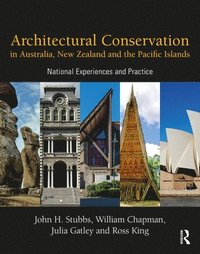 bokomslag Architectural Conservation in Australia, New Zealand and the Pacific Islands