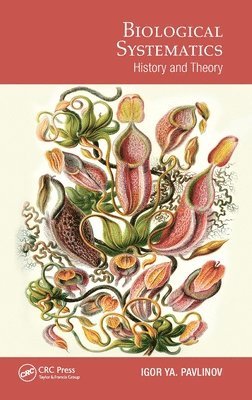 Igor Pavlinov - Biological Systematics, Inbunden