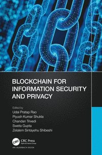 bokomslag Blockchain for Information Security and Privacy