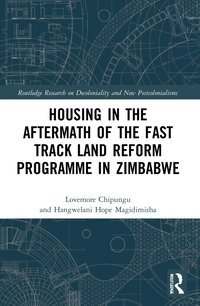 bokomslag Housing in the Aftermath of the Fast Track Land Reform Programme in Zimbabwe