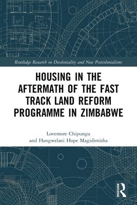 Housing in the Aftermath of the Fast Track Land Reform Programme in Zimbabwe 1