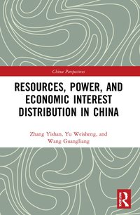 bokomslag Resources, Power, and Economic Interest Distribution in China