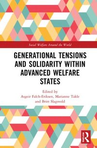 bokomslag Generational Tensions and Solidarity Within Advanced Welfare States