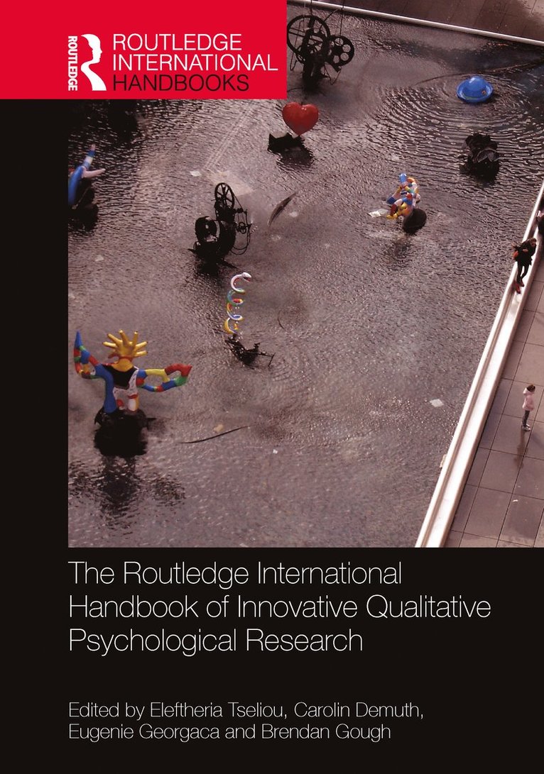Eleftheria Tseliou, Carolin Demuth, Eugenie Georgaca, Brendan Gough - Routledge International Handbook of Innovative Qualitative Psychological Research, Inbunden