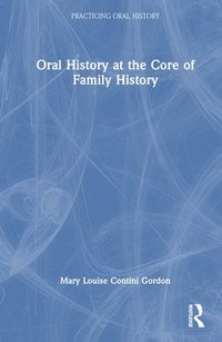 bokomslag Family Oral History Across the World