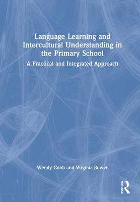 Language Learning and Intercultural Understanding in the Primary School 1