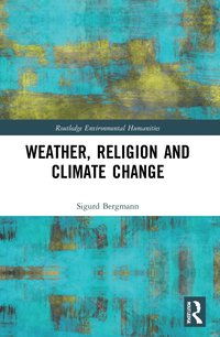 bokomslag Weather, Religion and Climate Change