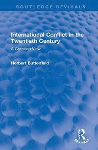 bokomslag International Conflict in the Twentieth Century