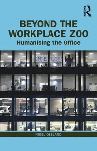 bokomslag Beyond the Workplace Zoo