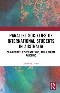 bokomslag Parallel Societies of International Students in Australia