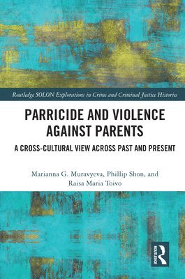 Parricide and Violence against Parents 1
