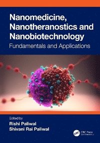 bokomslag Nanomedicine, Nanotheranostics and Nanobiotechnology